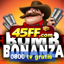 0800 tv gratis